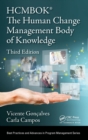 The Human Change Management Body of Knowledge (HCMBOK (R)) - Book