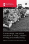 The Routledge International Handbook of Young Children's Thinking and Understanding - Book