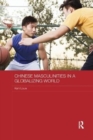 Chinese Masculinities in a Globalizing World - Book