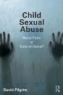 Child Sexual Abuse : Moral Panic or State of Denial? - Book