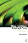 Non-Religious Pastoral Care : A Practical Guide - Book