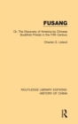 Fusang : Or, The discovery of America by Chinese Buddhist Priests in the Fifth Century - Book