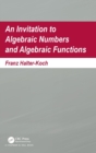 An Invitation To Algebraic Numbers And Algebraic Functions - Book