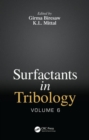 Surfactants in Tribology, Volume 6 - Book