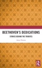 Beethoven’s Dedications : Stories Behind the Tributes - Book