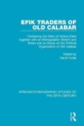 Efik Traders of Old Calabar : Containing the Diary of Antera Duke together with an Ethnographic Sketch and Notes and an Essay on the Political Organization of Old Calabar - Book