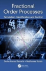 Fractional Order Processes : Simulation, Identification, and Control - Book