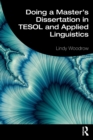 Doing a Master's Dissertation in TESOL and Applied Linguistics - Book
