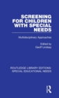 Screening for Children with Special Needs : Multidisciplinary Approaches - Book