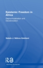 Epistemic Freedom in Africa : Deprovincialization and Decolonization - Book
