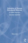 Dynamics of Human Biocultural Diversity : A Unified Approach - Book