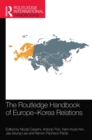The Routledge Handbook of Europe-Korea Relations - Book