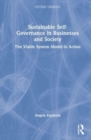 Sustainable Self-Governance in Businesses and Society : The Viable System Model in Action - Book