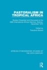 Pastoralism in Tropical Africa - Book