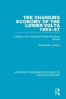 The Changing Economy of the Lower Volta 1954-67 : A Study in the Dynanics of Rural Economic Growth - Book