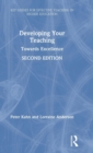 Developing Your Teaching : Towards Excellence - Book