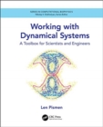 Working with Dynamical Systems : A Toolbox for Scientists and Engineers - Book