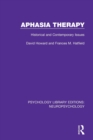 Aphasia Therapy : Historical and Contemporary Issues - Book