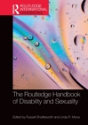 The Routledge Handbook of Disability and Sexuality - Book