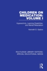 Children on Medication Volume I : Hyperactivity, Learning Disabilities, and Mental Retardation - Book