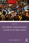 Student Resistance : A History of the Unruly Subject - Book