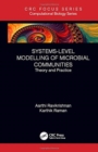 Systems-Level Modelling of Microbial Communities : Theory and Practice - Book