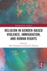 Religion in Gender-Based Violence, Immigration, and Human Rights - Book