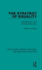The Strategy of Equality : Redistribution and the Social Services - Book