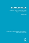 Stanleyville : An African Urban Community Under Belgian Administration - Book