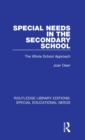 Special Needs in the Secondary School : The Whole School Approach - Book