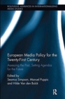 European Media Policy for the Twenty-First Century : Assessing the Past, Setting Agendas for the Future - Book