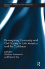 Re-Imagining Community and Civil Society in Latin America and the Caribbean - Book