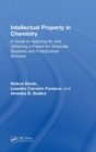 Intellectual Property in Chemistry : A Guide to Applying for and Obtaining a Patent for Graduate Students and Postdoctoral Scholars - Book