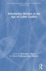 Information Warfare in the Age of Cyber Conflict - Book