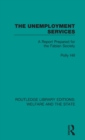 The Unemployment Services : A Report Prepared for the Fabian Society - Book