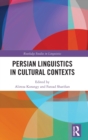 Persian Linguistics in Cultural Contexts - Book