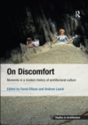On Discomfort : Moments in a Modern History of Architectural Culture - Book