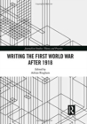 Writing the First World War after 1918 - Book