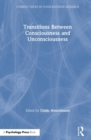 Transitions Between Consciousness and Unconsciousness - Book