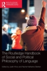 The Routledge Handbook of Social and Political Philosophy of Language - Book