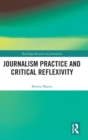 Journalism Practice and Critical Reflexivity - Book