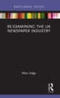 Re-examining the UK Newspaper Industry - Book