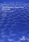 The Civilization of Greece in the Bronze Age (1928) : The Rhind Lectures 1923 - Book