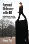 Personal Diplomacy in the EU : Political Leadership and Critical Junctures of European Integration - Book