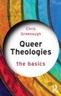 Queer Theologies: The Basics - Book