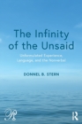 The Infinity of the Unsaid : Unformulated Experience, Language, and the Nonverbal - Book