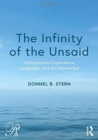 The Infinity of the Unsaid : Unformulated Experience, Language, and the Nonverbal - Book