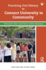 Practicing Oral History to Connect University to Community - Book