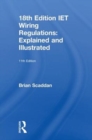 IET Wiring Regulations: Explained and Illustrated - Book