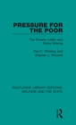 Pressure for the Poor : The Poverty Lobby and Policy Making - Book